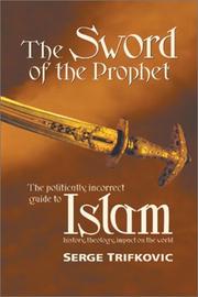 Cover of: The sword of the prophet by Srdja Trifkovic