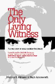 Cover of: The Only Living Witness: The True Story of Serial Sex Killer Ted Bundy