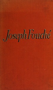 Joseph Fouché by Stefan Zweig