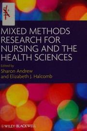 Cover of: Mixed methods research for nursing & the health sciences