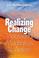 Cover of: Realizing Change