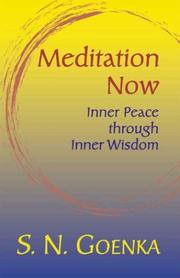 Cover of: Meditation now by S. N. Goenka