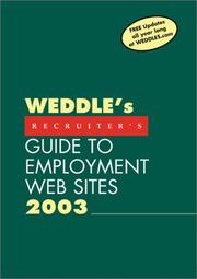 Cover of: Weddle's Guide to Employment Web Sites 2003: The Recruiter's Edition (Weddle's Recruiter's Guide to Employment Web Sites)