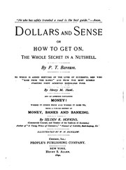 Cover of: Dollars and sense, or, How to get on by P. T. Barnum