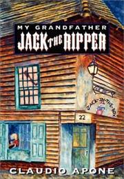 Cover of: My grandfather Jack the Ripper by Claudio Apone, Claudio Apone