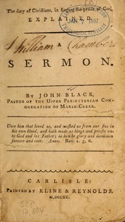 The duty of Christians, in singing the praise of God, explained by Black, John