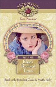 Cover of: Elsie's troubled times by Martha Finley