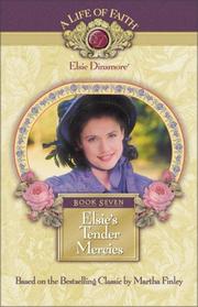 Cover of: Elsie's tender mercies by based on the beloved books of Martha Finley.