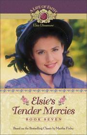 Cover of: Elsie's Tender Mercies (Life of Faith®: Elsie Dinsmore Series, A)