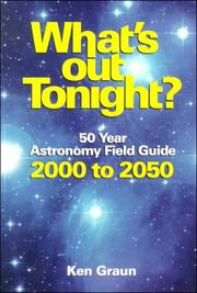Cover of: What's Out Tonight? 50 Year Astronomy Field Guide 2000 to 2050