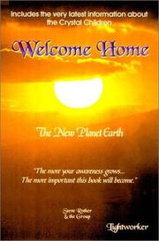Cover of: Welcome Home: The New Planet Earth