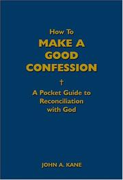 Cover of: How to Make a Good Confession by John A. Kane