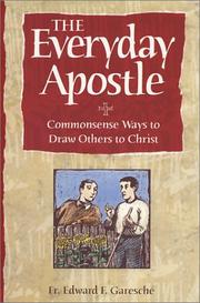 Cover of: The everyday apostle: commonsense ways to draw others to Christ