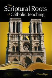 Cover of: Scriptural Roots of Catholic Teaching by Chantal Epie