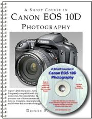 Cover of: A Short Course in Canon EOS 10D Photography Book/CD-Rom by Dennis Curtin