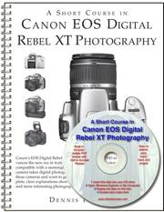 Cover of: A Short Course in Canon EOS Digital Rebel XT/350D Photography (Book & eBook) by Dennis Curtin