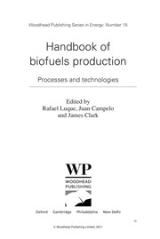 Cover of: Handbook of biofuels production : processes and technologies by edited by Rafael Luque, Juan Campelo and James Clark