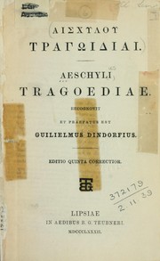 Cover of: Tragoidiai: Tragoediae.  Racognovit et praefatus est Guilielmus Dindorfius