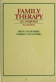 Family Therapy by Irene Goldenberg, Herbert Goldenberg, GOLDENBERG, Goldenberg, IRENE GOLDEENBERG