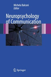 Cover of: Neuropsychology of communication by Michela Balconi