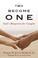 Cover of: Two Become One