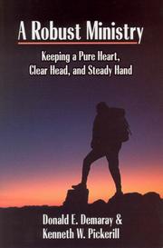 Cover of: A Robust Ministry: Keeping a Pure Heart, Clear Head, and Steady Hand