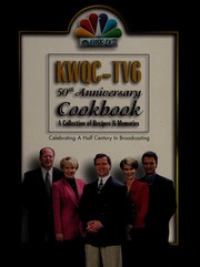 Cover of: KWQC-TV6 50th anniversary cookbook: a collection of recipes & memories, celebrating a half century in broadcasting.