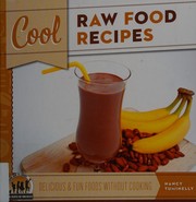 Cover of: Cool raw food recipes by Nancy Tuminelly