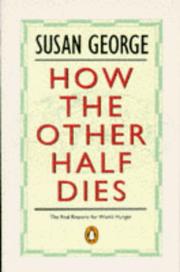 Cover of: How the Other Half Dies by Susan George