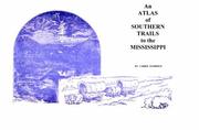 Cover of: An Atlas of Southern Trails to the Mississippi