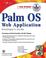 Cover of: Palm OS Web Application Developer's Guide (With CD-ROM)