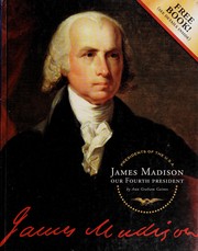 Cover of: James Madison by Ann Gaines