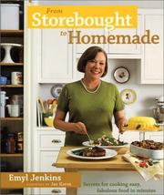Cover of: From Storebought to Homemade: Cook up Easy, Fabulous Food in Minutes