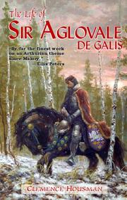 Cover of: The Life of Sir Aglovale de Galis