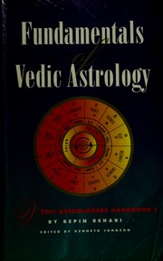 Cover of: Fundamentals of Vedic Astrology (Vedic Astrologer's Handbook, Vol 1)
