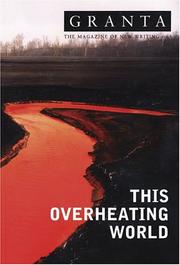 Cover of: Granta 83: This Overheating World (Granta, No.83)