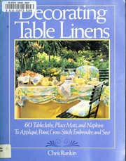 Cover of: Decorating Table Linens by Chris Rankin