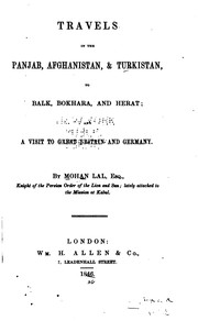 Cover of: Travels in the Panjab, Afghanistan, Turkistan, to Balk, Bokhara, and Herat: and a visit to Great Britain and Germany.