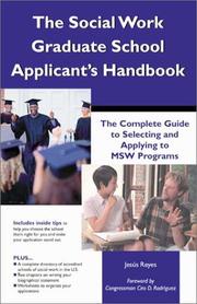 Cover of: The Social Work Graduate School Applicant's Handbook: The Complete Guide To Selecting and Applying to MSW Programs