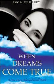 Cover of: When Dreams Come True: A Love Story Only God Could Write