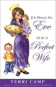 Cover of: If it weren't for Eve, I'd be a perfect wife