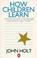 Cover of: How Children Learn (Penguin Education)