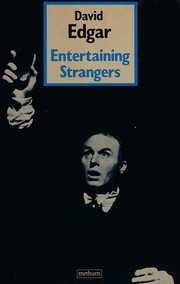 Cover of: Entertaining strangers by David Edgar
