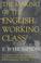 Cover of: The Making of the English Working Class (Penguin History)