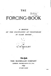 Cover of: The forcing-book by L. H. Bailey