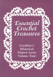 Cover of: Essential Crochet Treasures : Crocheter's Historical Pattern Series Volume Four