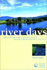 Cover of: River Days: Exploring the Connecticut River and it's History from Source to Sea