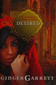 Cover of: Desired by Ginger Garrett
