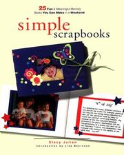 Cover of: Simple Scrapbooks: 25 Fun and Meaningful Memory Books You Can Make in a Weekend