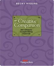 Cover of: My Creative Companion: The Ultimate Scrapbooking Resource
